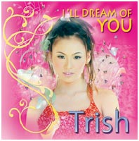 Trish I'll Dream of You